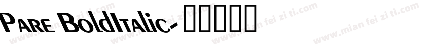 Pare BoldItalic字体转换